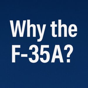 UK to Acquire 12 Nuclear-Capable F-35A Jets – A Major Shift in NATO Nuclear Strategy 2 Why the F-35A?